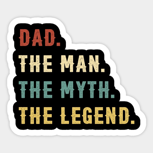 Fathers Day Gift Dad The Man The Myth The Legend Sticker by Soema